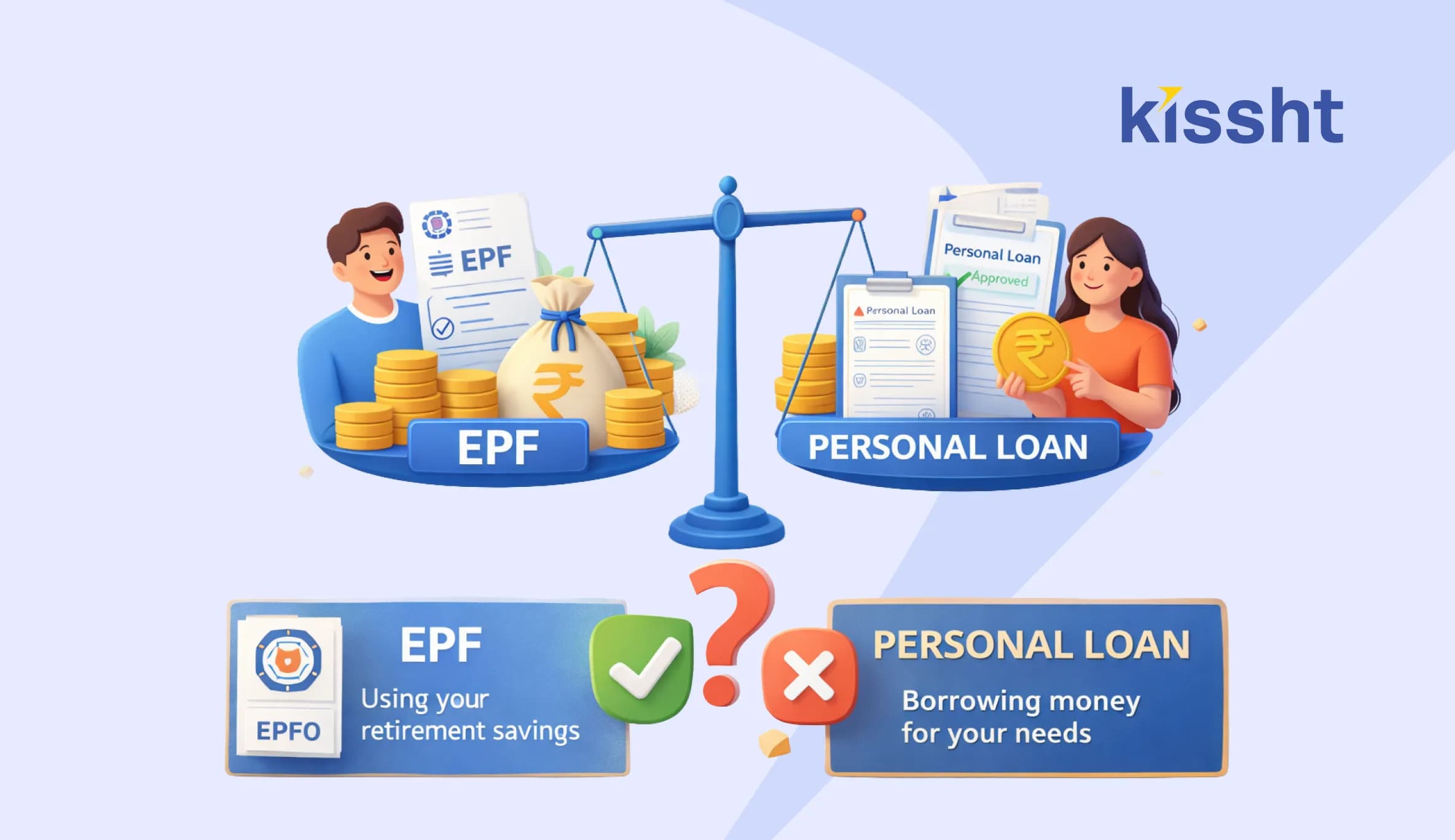 EPF vs Personal Loan: Which One Should You Opt For?